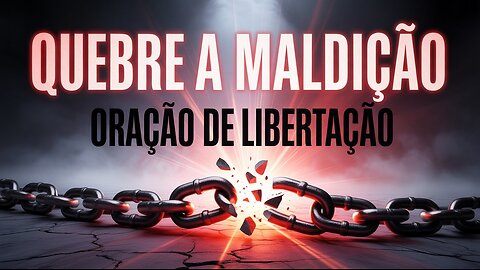 ✝ Oração Poderosa para Quebrar Toda Maldição e Feitiço de Bruxaria sobre Sua Vida