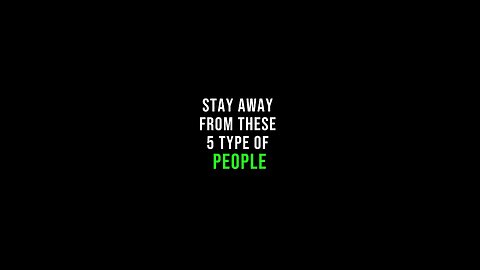 5 Types of People You Should Avoid in Life