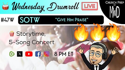 🥁 #47W 🍿Storytime: "Give Him Praise" | Church Prep w/ MWD