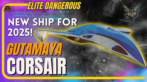 🚀 New Ship Alert! Meet the Gutamaya Corsair – the First Ship of 2025! 🚀