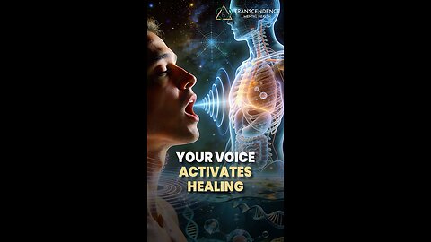 Your Voice Activates Healing