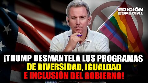 ENE 22 - Donald Trump elimina programas de diversidad, igualdad e inclusión de su gobierno