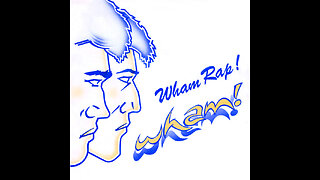 Wham! --- Wham Rap