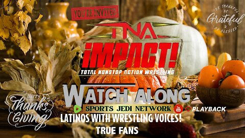 TNA iMPACT Thanksgiving Show | Mike Santana vs Robert Stone + Turkey Bowl! Final Resolution Build