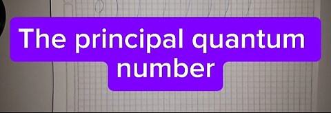 The principal quantum number (n)