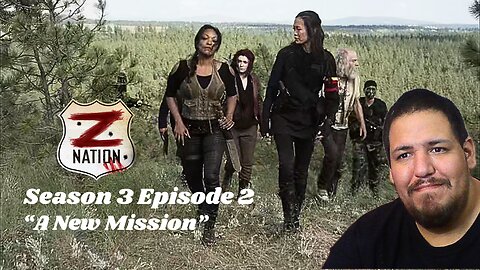 Z Nation | Season 3 Episode 2 | "A New Mission" | TV Show Reaction 