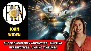 Choose Your Own Adventure - Shifting Perspective & Jumping Timelines | Joan Widen