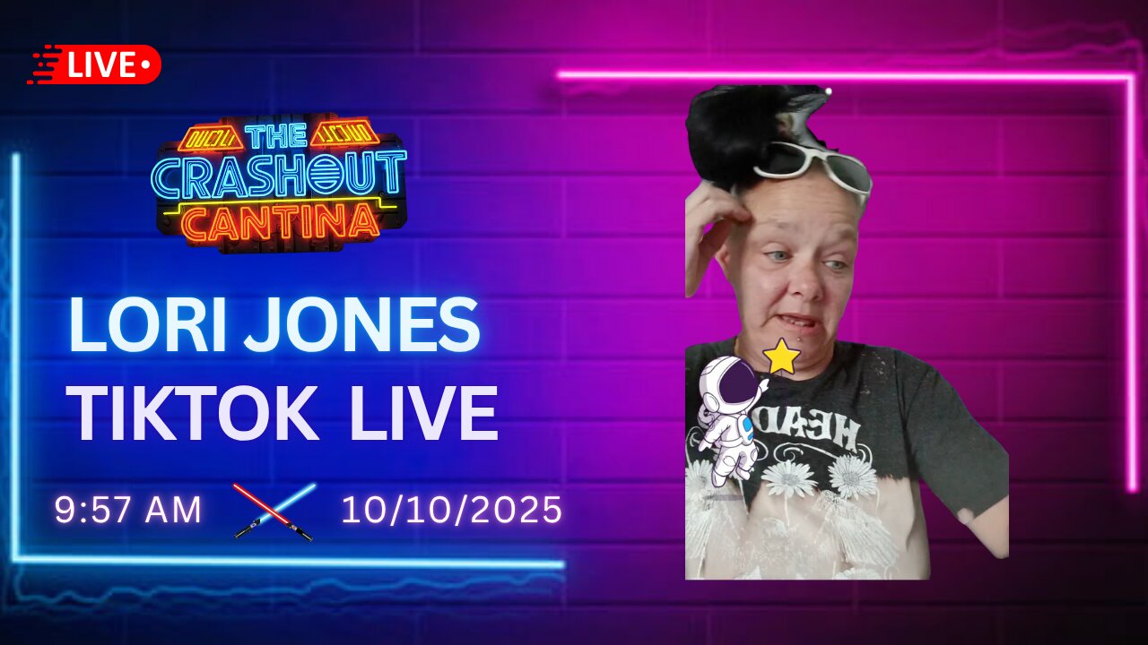 Lori Jones TikTok Live 9:57AM 10/10/2025