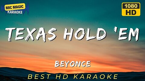 TEXAS HOLD 'EM - BEYONCE - BEST HD KARAOKE