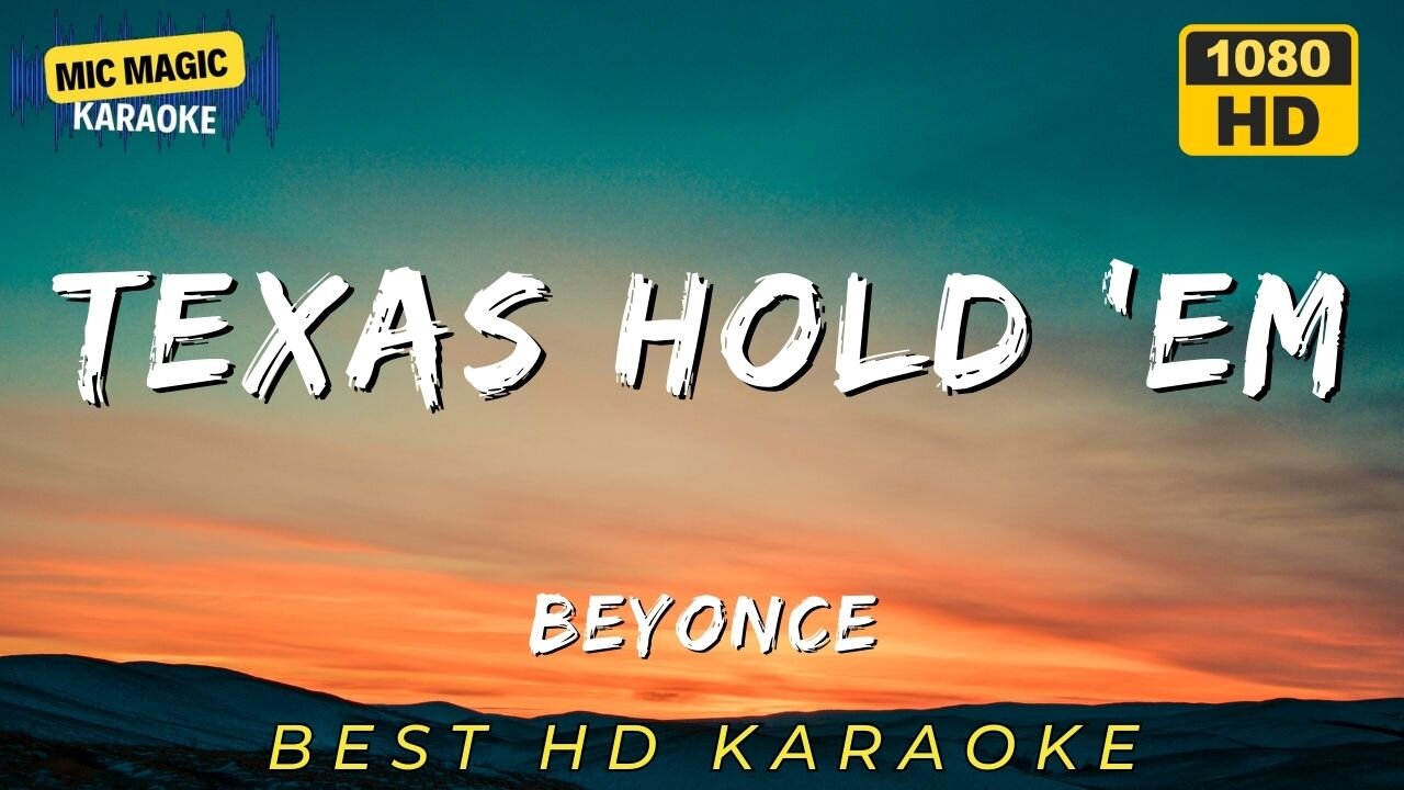 TEXAS HOLD 'EM - BEYONCE - BEST HD KARAOKE