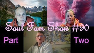 Soul Fam Show #90 Part Two