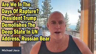 Michael Jaco: "President Trump Demolishes The Deep State In UN Address"