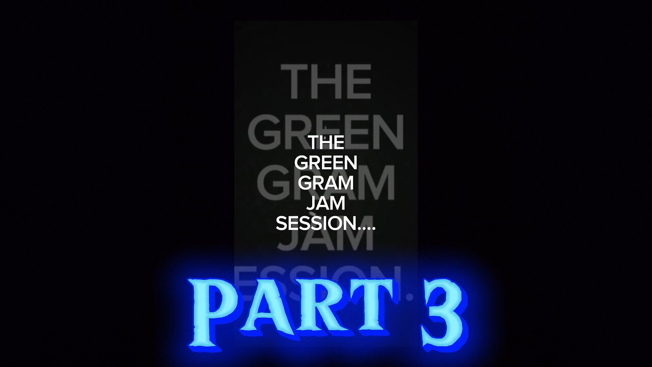 The Green Gram Jam session part 3