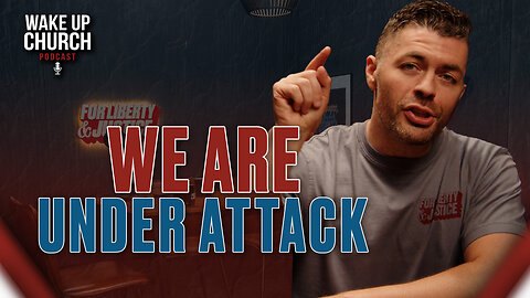 Episode 002: Christianity is Under Attack, The Church is Responding!