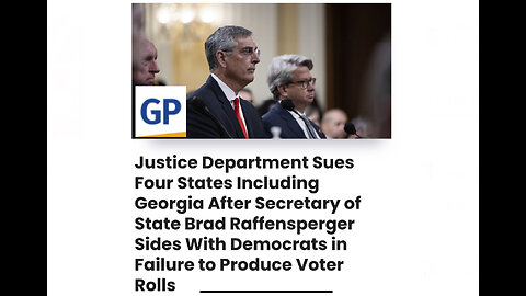 Justice Department Sues Four States After Secretary of State Brad Raffensperger Sides With Democrats