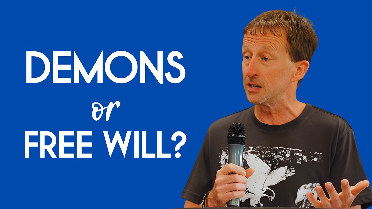 Demons or Free Will?