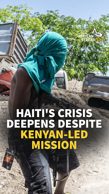 HAITI'S CRISIS DEEPENS DESPITE KENYAN-LED MISSION