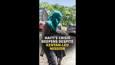 HAITI'S CRISIS DEEPENS DESPITE KENYAN-LED MISSION