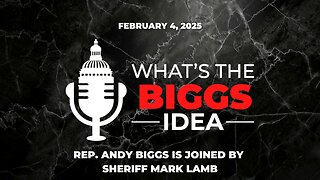 The What's the Biggs Idea? Live with Sheriff Mark Lamb