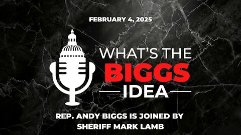 The What's the Biggs Idea? Live with Sheriff Mark Lamb