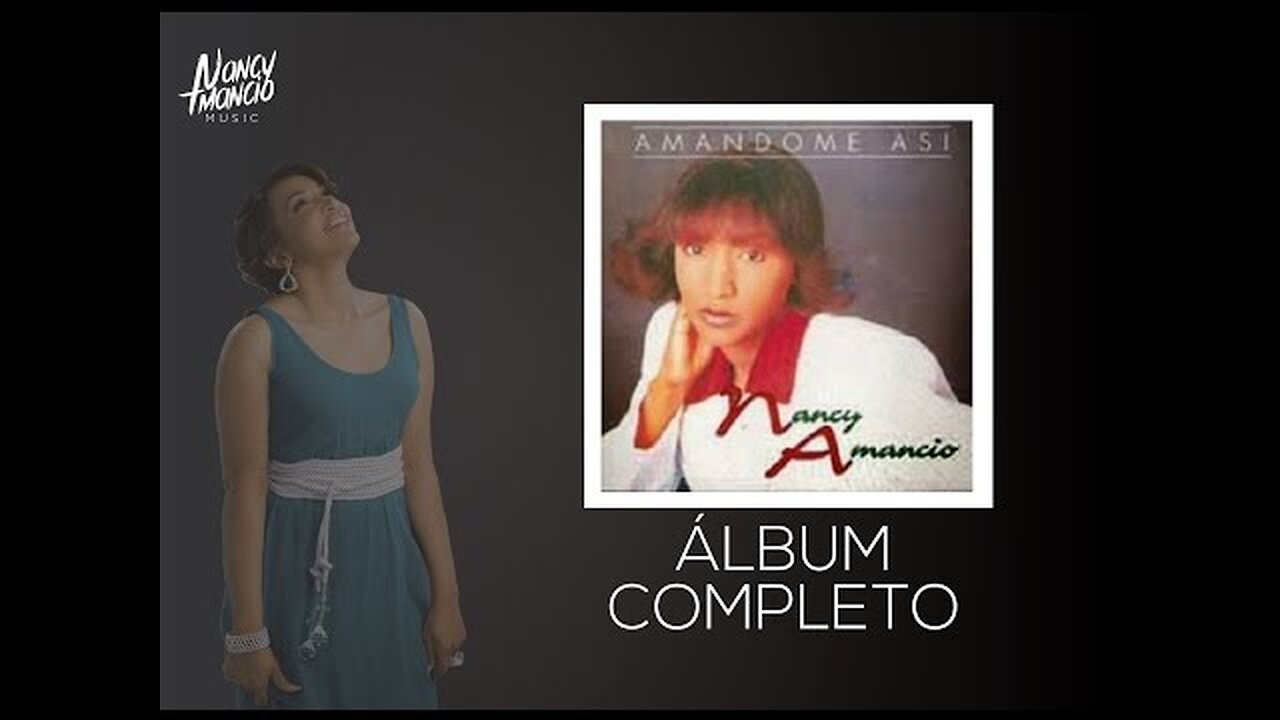 Nancy Amancio - Amándome Así - Album Completo.