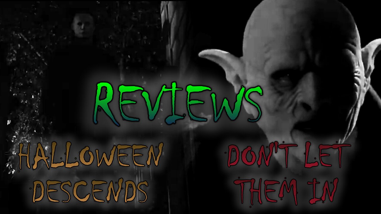 REVIEWS: Halloween Descends & Don't Let Them In