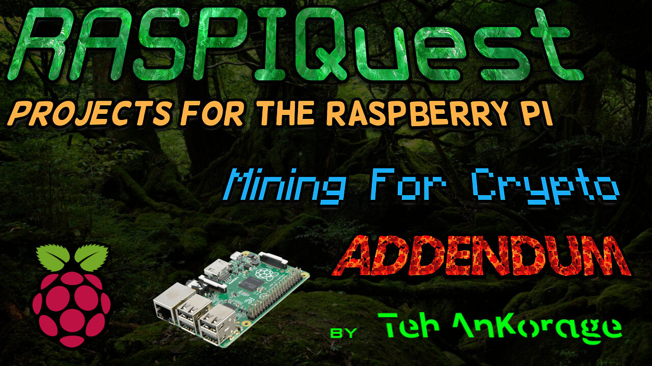 Addendum To Mining Monero on Raspberry Pi #TehAnKorage #DIY #RaspberryPi #Monero #Crypto #Linux