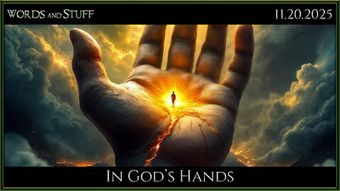 In God's Hands | Words and Stuff