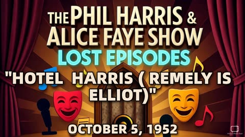 Phil Harris & Alice Faye Show - Hotel Harris ( Remely Is Elliot) (October 5, 1952) Lost Episode...
