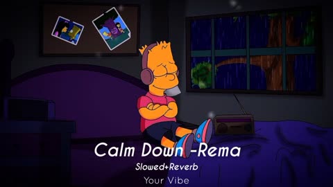 Calm Down - Rema Selena Gomez Slowed Reverb English Songs YourVibe