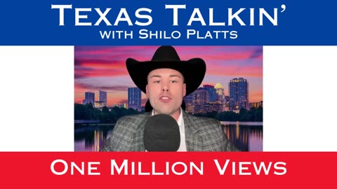 Texas Talkin' One Million Views