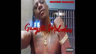Boosie Badazz - Gangsta Melodies Mixtape
