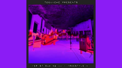 FER.ST SAW.NG ++ - FREESTYLE V.