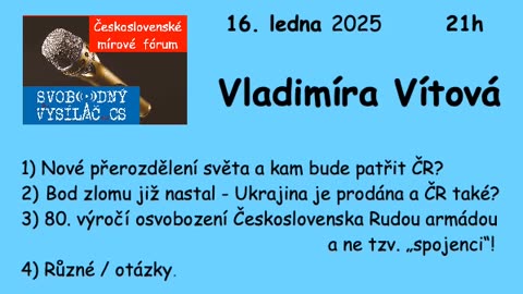Nové přerozdělení světa a kam bude patřit ČR? \ ČSMF 7.díl \ 16. ledna 2025 \ Vladimíra Vítová