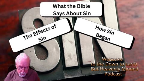 Sin, On Down to Earth But Heavenly Minded Podcast
