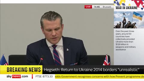 SOD Pete Hegseth: Ukraine Regaining Pre-2014 Borders Is Unrealistic Objective