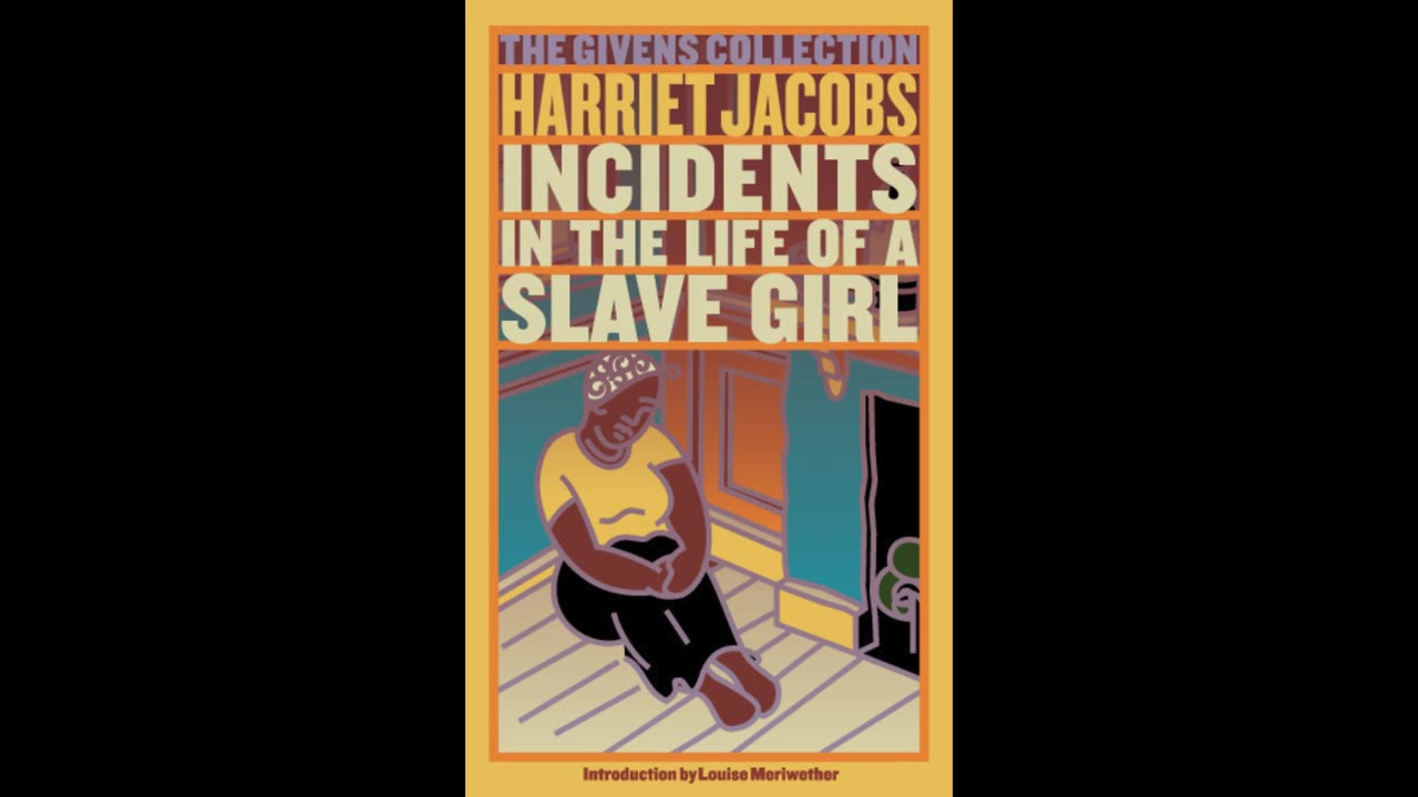 Incidents in the Life of a Slave Girl. Chapter 22 and 23.
