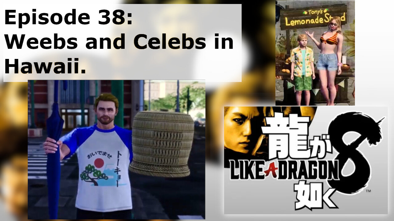 Episode 38: Weebs and Celebs in Hawaii.