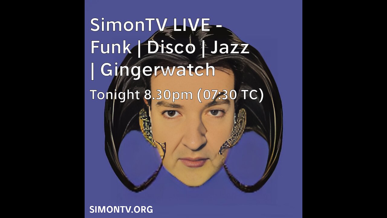 SimonTV LIVE - Disco | Funk | Jazz | Gingerwatch