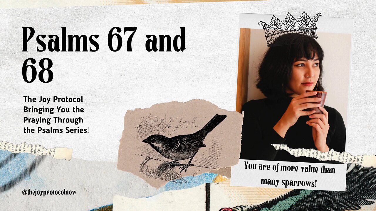 Psalm 67 and 68 – A Harvest of Grace with a March of the King In Spite of Very Trying Times in Life!