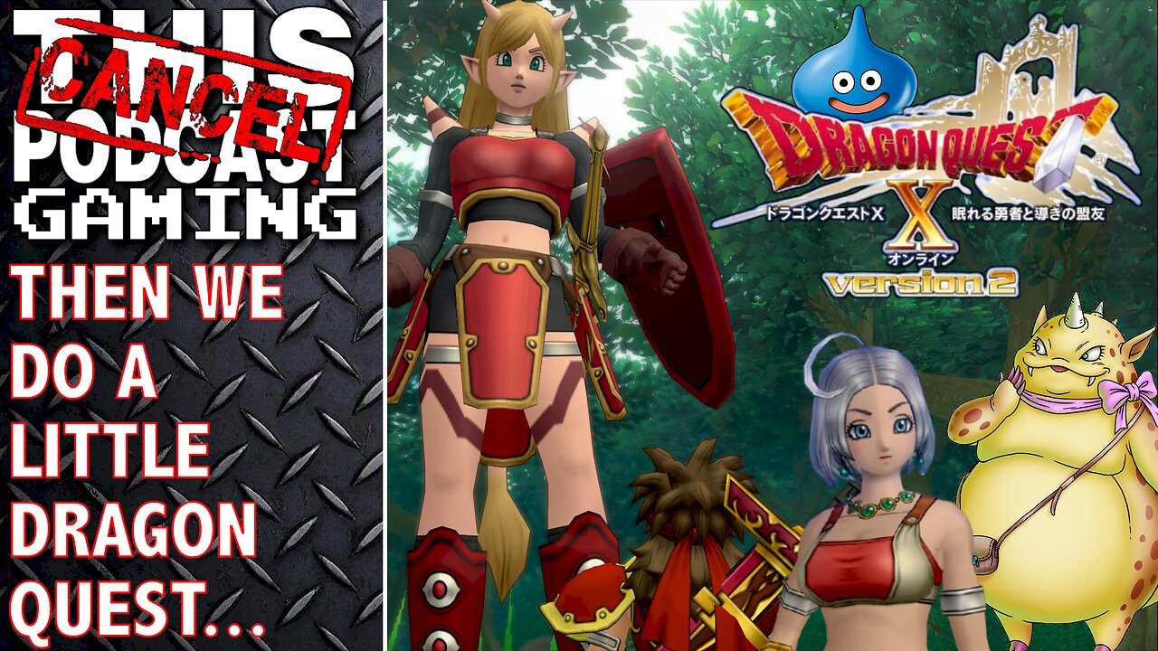 MMO MONDAY: Then We Do A Little DRAGON QUEST X ONLINE - CTP GAMING