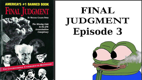 JFK Rabbihole ep03 - Final Judgement from Michael Collins Piper