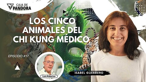 Los Cinco Animales del Chi Kung Médico con Isabel Guerrero