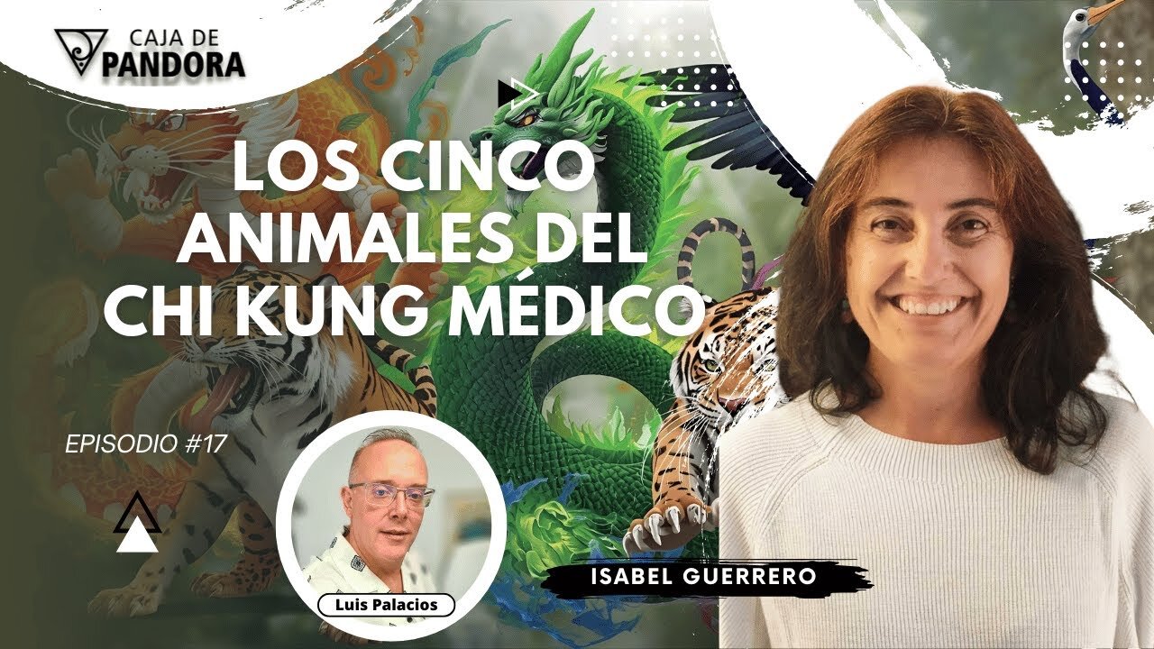Los Cinco Animales del Chi Kung Médico con Isabel Guerrero