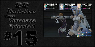 El El Plays Xenosaga Ep. 1 Episode 15: Lord Jabu Jabu