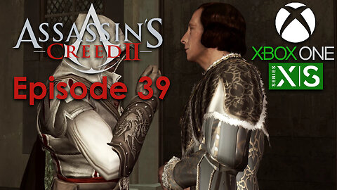 Assassin's Creed 2 Xbox One/Series X Gameplay Episode 39 - Road Trip