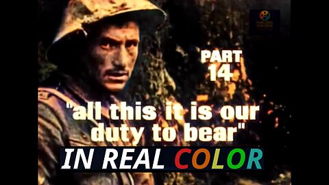 🎖️ The Great War — Documentary (1964) — Episode 14 — All This It Is Our Duty to Bear — In Real Color
