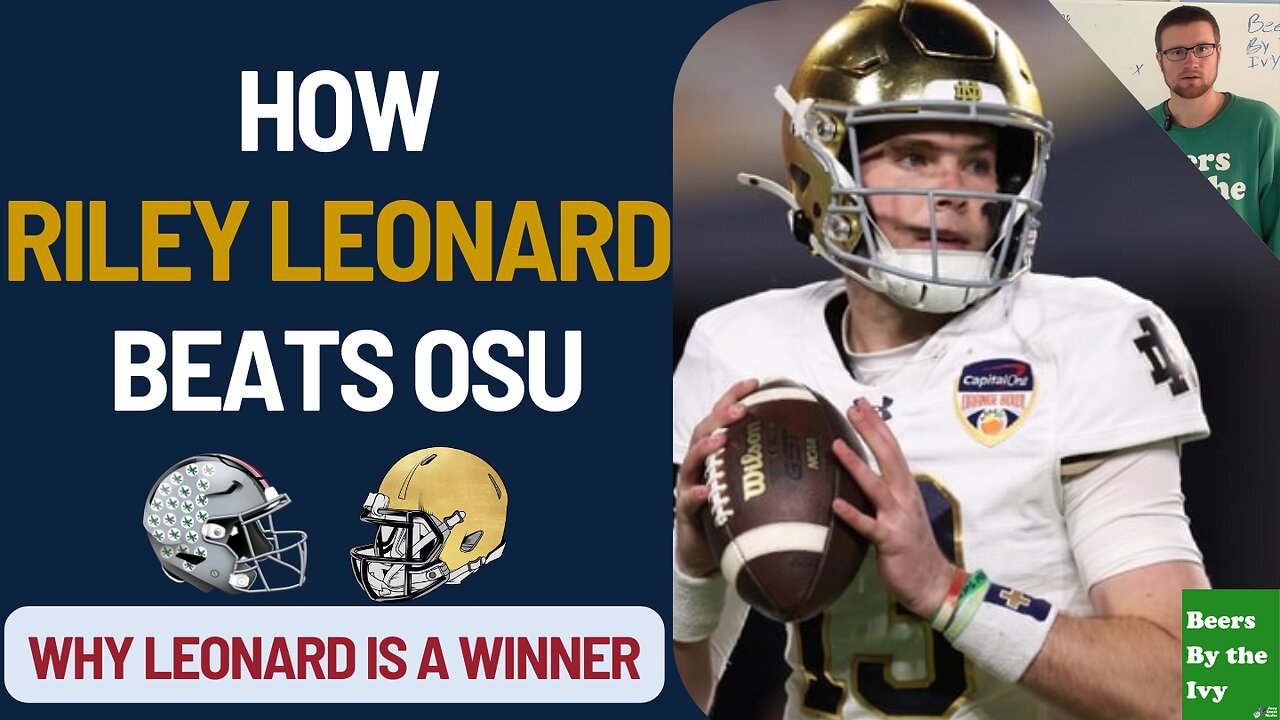 How Riley Leonard Beats Ohio State Football | Why Riley Leonard Is A Winner