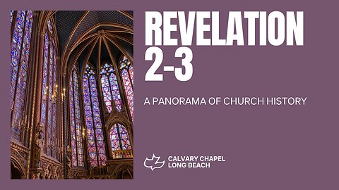 Revelation 2-3 A Panorama of Church Histroy