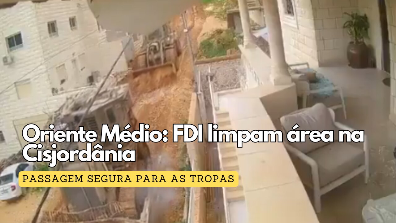 Oriente Médio: FDI limpam área na Cisjordânia